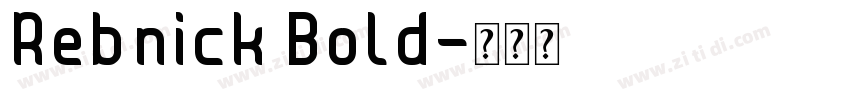 Rebnick Bold字体转换